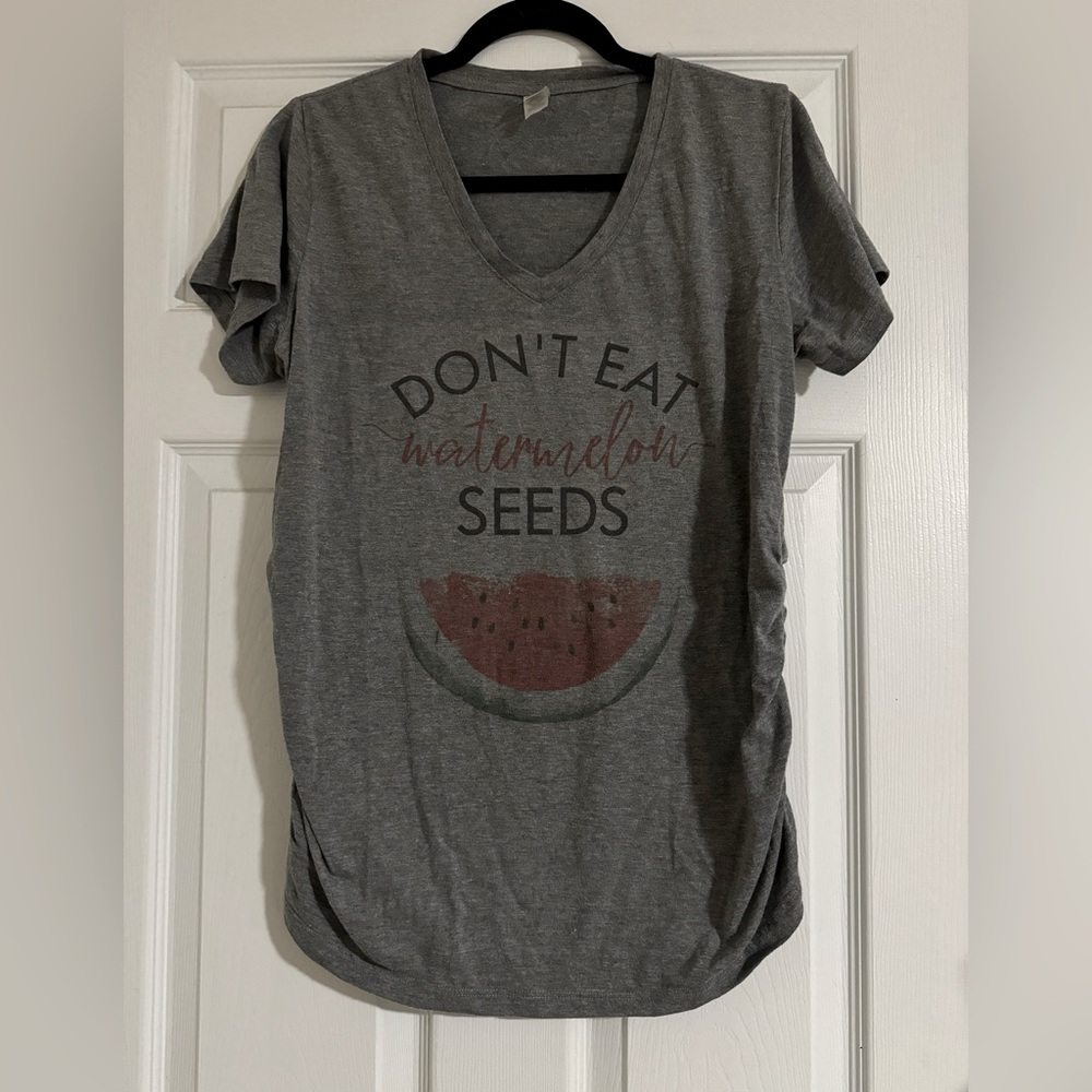 “Dont eat watermelon seeds” maternity shirt. Size large.